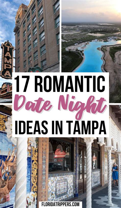 17 Romantic Ideas For A Date Night In Tampa Florida Travel Travel