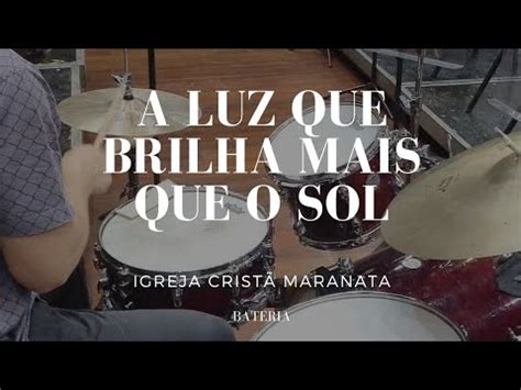 A Luz Que Brilha Mais Que O Sol Novo Hino Das Cias Igreja Crist