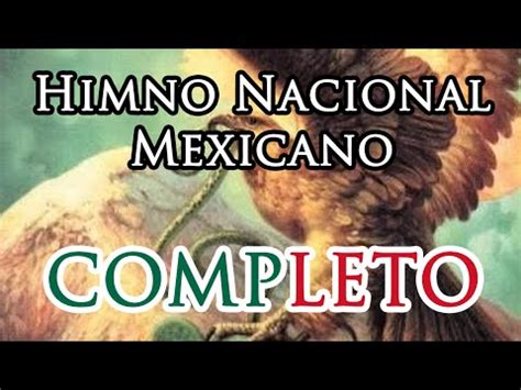 El Himno Nacional Mexicano Completo Est Compuesto Por Estrofas Y Un