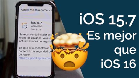 IOS 15 7 ES MEJOR QUE ACTUALIZAR A IOS 16 YouTube