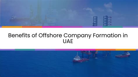 Benefits Of Offshore Company Formation In Uae