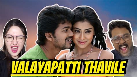 Valayapatti Thavile Song Reaction Azhagiya Tamizh Magan Thalapathy