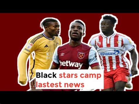 Ht Black Stars Camp News Kudus Name Bbc Team Of The Week Fatawu