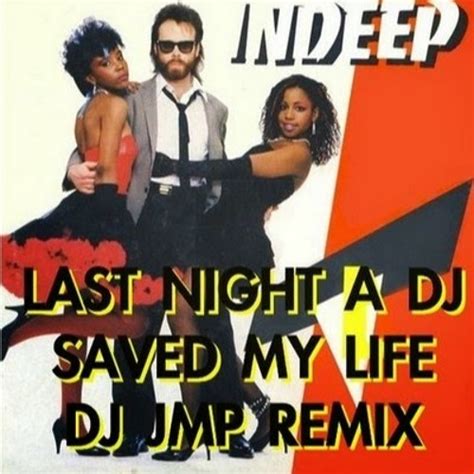 Stream Indeep - Last Night A Dj Saved My Life (Dj ''S'' ''Just A Touch'' Remix) by jerlau ...