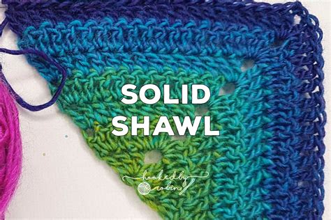 Crochet Solid Triangle Granny Shawl [free Video Tutorial And Written Pattern ] — Hooked By Robin