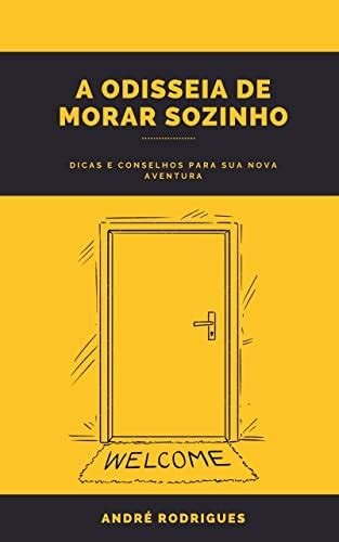 Lelivros A ODISSEIA DE MORAR SOZINHO Dicas E Conselhos Para Sua Nova