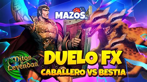 Duelo Caballero Vs Bestia Parte Furia Extendido Mazos Cl Youtube