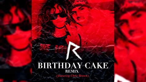 Rihanna Birthday Cake Remix Feat Chris Brown Youtube