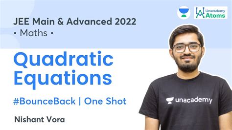 Quadratic Equations One Shot Bounceback Series Unacademy Atoms