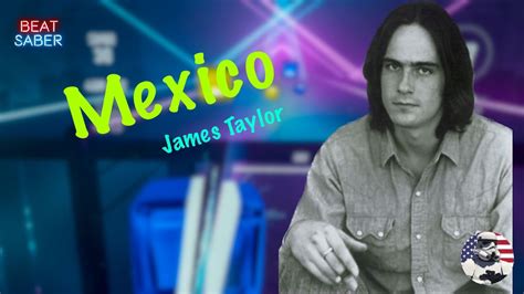 Mexico James Taylor Youtube