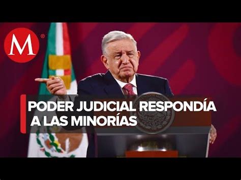 El Poder Judicial Est Al Servicio De La Oligarqu A Amlo Youtube