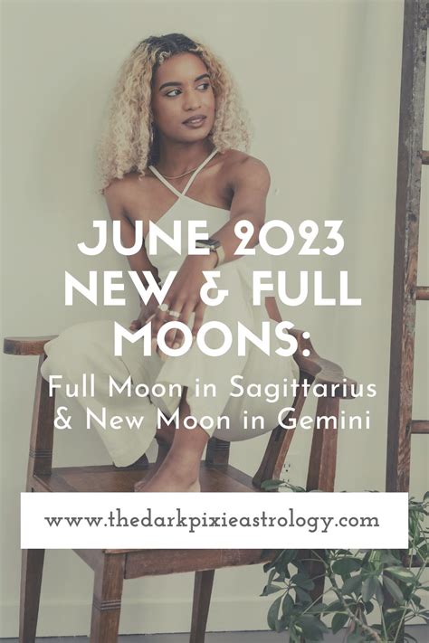 June 2023 New Full Moons Full Moon In Sagittarius New Moon In