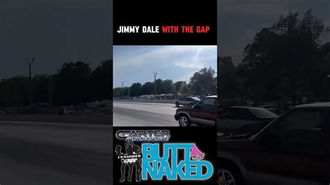Jimmydaleracing With The Gap At Us Butt Naked No Prep Race G K Noprep Racing No Prep Racing