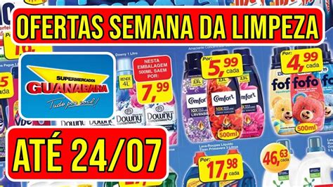 Ofertas Semana Da Limpeza Guanabara Encarte De Promo Es V Lido De