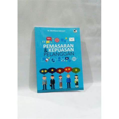 BUKU PEMASARAN DAN KEPUASAN PELANGGAN MEITHIANA INDRASARI Lazada