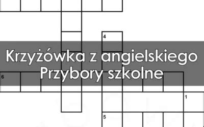 Krzy Wki Z J Angielskiego W Pdf Do Druku Dla Dzieci Uczni W