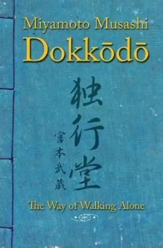 MIYAMOTO MUSASHI DOKKODO The Way Of Walking Alone Poche EUR 12 23