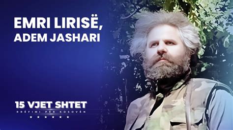 EMRI LIRISË ADEM JASHARI Reportazh që tregon fëmijërinë dhe rininë e