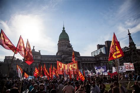 Greve Geral Neste Dia Deve Parar A Argentina Contra Milei E Seus