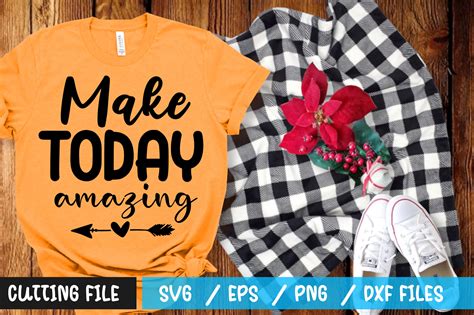 Make Today Amazing Svg By Regulrcrative TheHungryJPEG