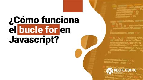 Cómo funciona el bucle for en Javascript YouTube