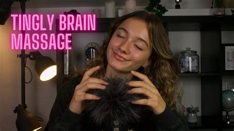 Asmr Most Tingly Brain Massage Youtube