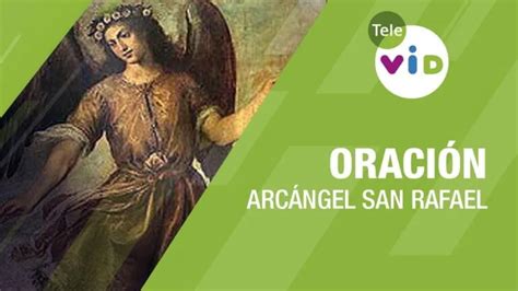 Oración muy poderosa al arcángel san rafael para la salud