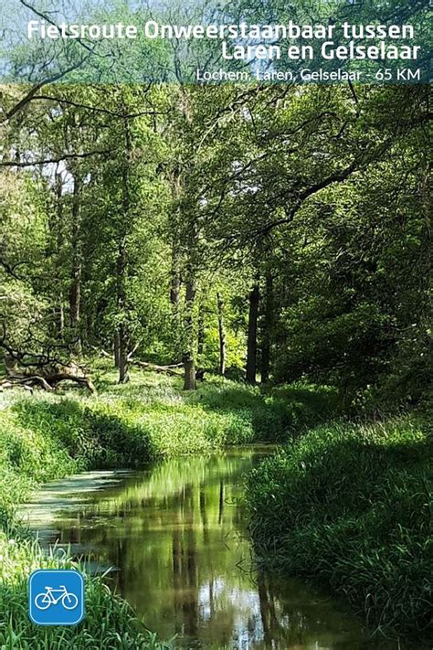 Fietsroute Onweerstaanbaar Tussen Laren En Gelselaar In 2024 Route