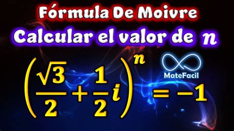 Calcular Valor De N Potencia De Números Complejos Fórmula De Moivre Youtube