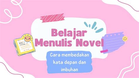 BELAJAR MENULIS NOVEL