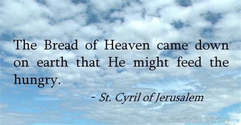 Daily Eucharist Quote - St. Cyril of Jerusalem - Eucharistic Virtue