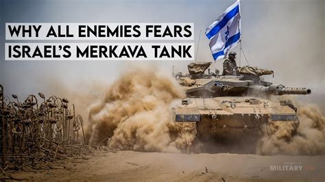 Why All Enemies Fears Israels Merkava Tank Youtube