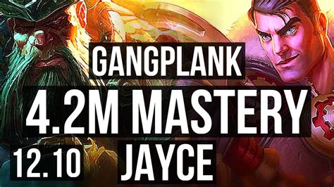 Gangplank Vs Jayce Top 4 2m Mastery 1400 Games 14 3 10 Euw