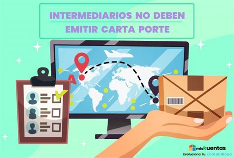 INTERMEDIARIOS NO DEBEN EMITIR CARTA PORTE MisKuentas MisKuentas