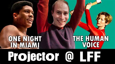 One Night In Miami The Human Voice REVIEWS Projector LFF YouTube