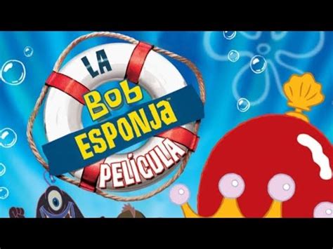 Bob Esponja La Pel Cula En Castellano Parte Youtube