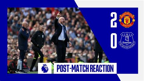 Man United 2 0 Everton Sean Dyche S Reaction Youtube