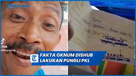 Fakta Video Viral Oknum Dishub Kab Tegal Lakukan Pungli Pada PKL Di