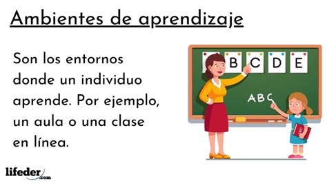 Ambientes de aprendizaje características tipos e importancia