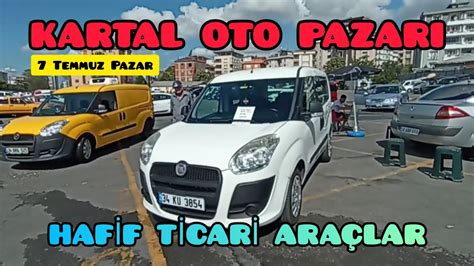 Kartal Oto Pazar Temmuz Pazar Kinci El Araba Fiyatlar Hafif