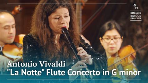 Antonio Vivaldi La Notte Flute Concerto In G Minor RV 439 Bremer