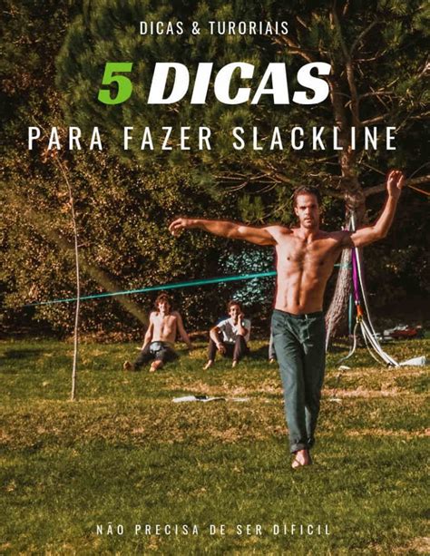 Dicas De Slackline Para Aprender De Forma Mais R Pida