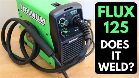 Harbor Freight The Titanium Easy Flux 125 Amp Welder Is A 58 Off