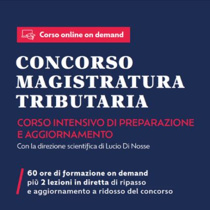 Corso Di Preparazione Per Il Concorso In Magistratura Tributaria