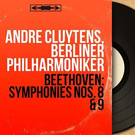 Jp Beethoven Symphonies Nos 8 And 9 Stereo Version André