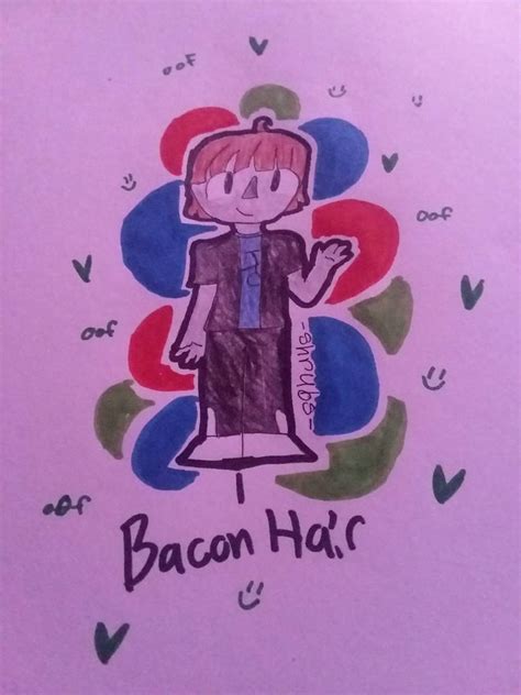 Bacon Hair By Shrubzmainz On Deviantart