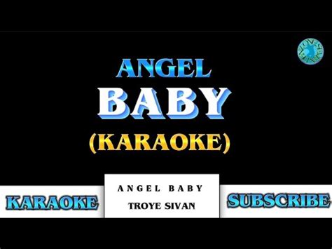 ANGEL BABY ACOUSTIC HD KARAOKE TROYE SIVAN Karaoke Angelbaby