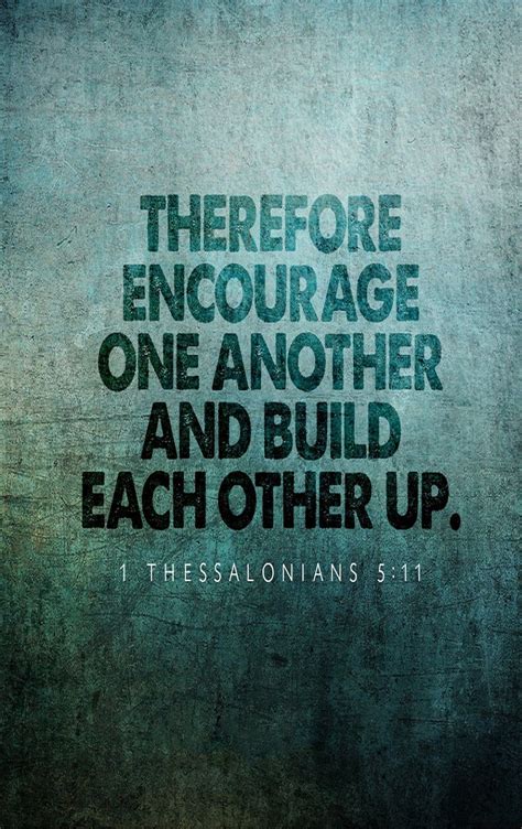 1 Thessalonians 511 Esv Therefore Encourage One Another And Build