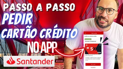 Como PEDIR CARTÃO SANTANDER no APP PASSO A PASSO RÁPIDO YouTube