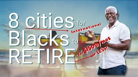 8 Top Cities For African Americans To Retire Retire For Under 1500